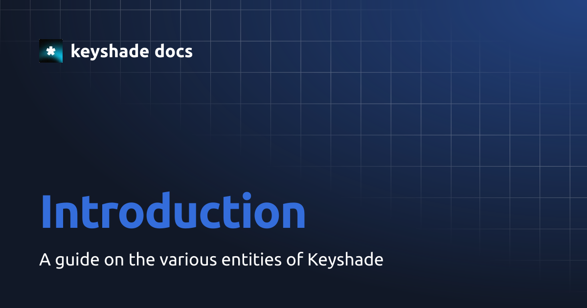 Introduction | keyshade docs