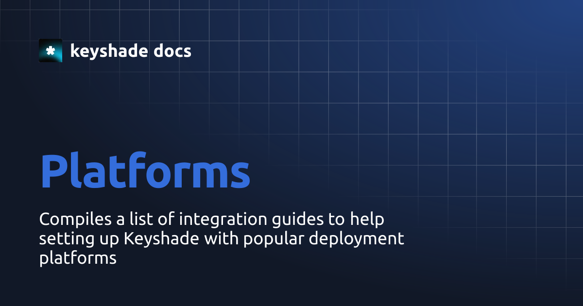 Platforms | keyshade docs