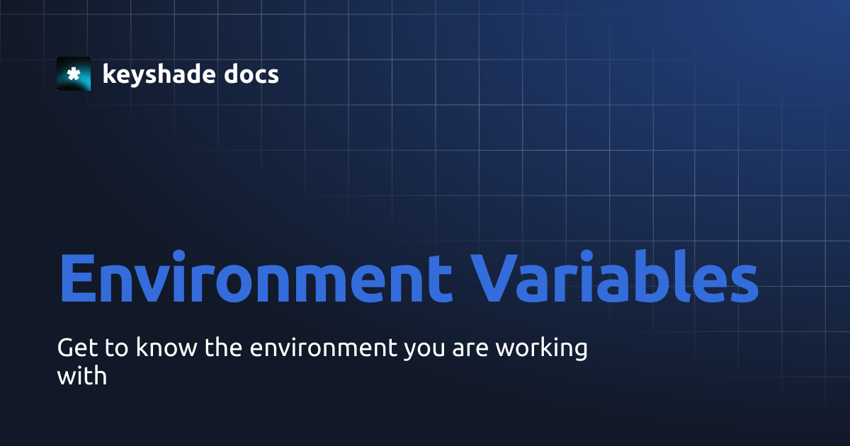 Environment Variables | keyshade docs